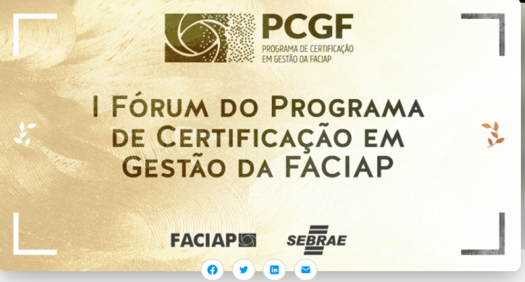 I Fórum do Programa de Certificação em Gestão da FACIAP – PCGF